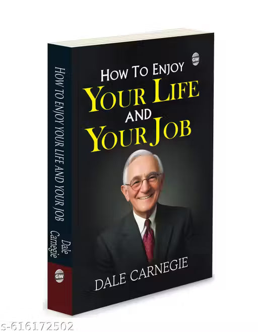 How to Enjoy Your Life and Your Job (Paperback) :- workplace happiness guide, stress-free living tips, timeless personal growth text, career satisfaction classic, uplifting success book