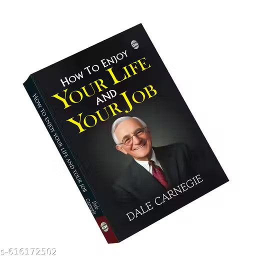 How to Enjoy Your Life and Your Job (Paperback) :- workplace happiness guide, stress-free living tips, timeless personal growth text, career satisfaction classic, uplifting success book